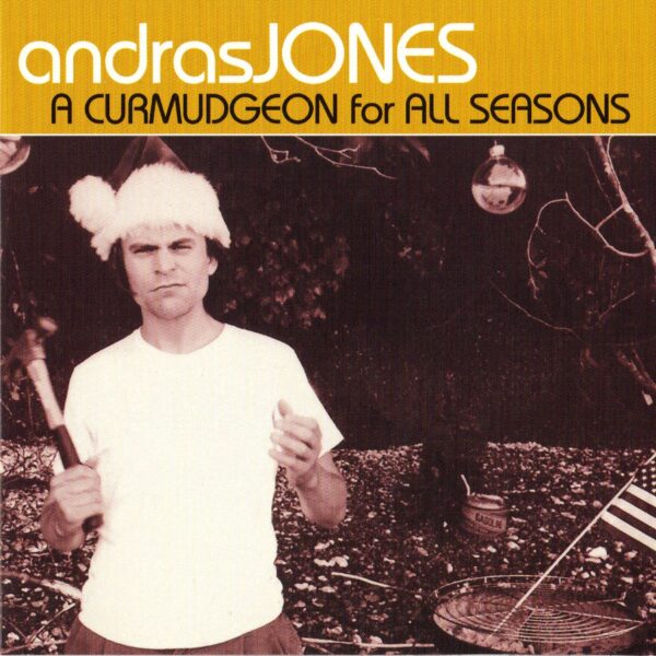 A Curmudgeon For All Seasons (Album Cover)